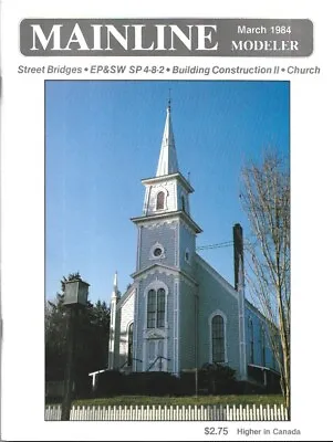 Mainline Modeler Mar.84 EP&SW SP 4-8-2 Church EMD GP7 GP9 Virginian CN Canadian  • $14.95