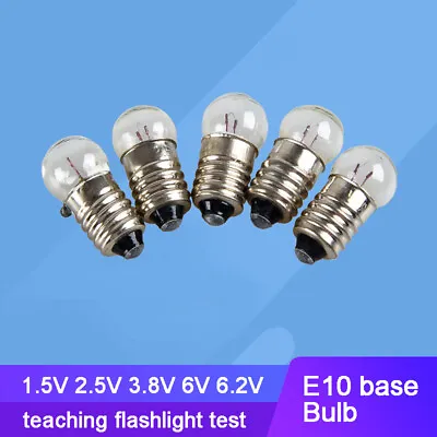 10pcs E10 1.5V 2.5V 3.8V 4.8V 6V 6.2V Little Bulb For Teaching Flashlight • $2.99