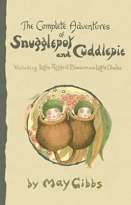 The Complete Adventures Of Snugglepot And Cuddlepie • £5.80