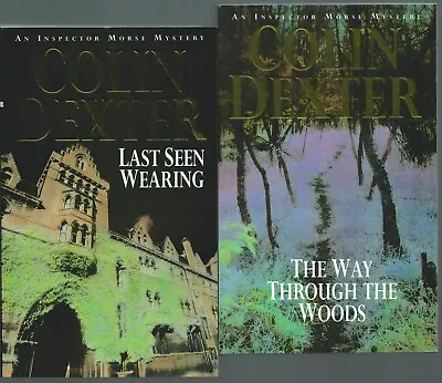 Last Seen Wearing & The Way Through The Woods By Colin Dexter Pan • £5.15