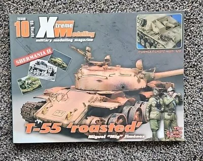 Xtreme Military Modelling Magazine Issues  10 Luchs T-55 Dioramas 2005 • $2