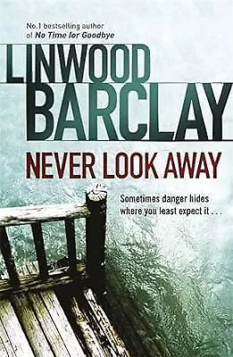 Never Look Away Barclay Linwood Used; Very Good Book • £2.98