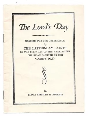 C1940s The Lord's Day: Reasons For Observance-B. H. Roberts-Utah-Mormon • £4.02