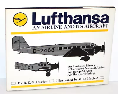 BOOK Lufthansa An Airline & It's Aircraft REG. Davies 1st Edit. Hardcover DJ VGC • $15