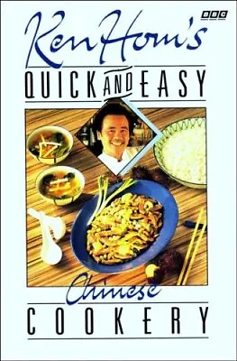 Quick And Easy Chinese Cookery-Ken Hom-Paperback-0563206756-Good • £2.39