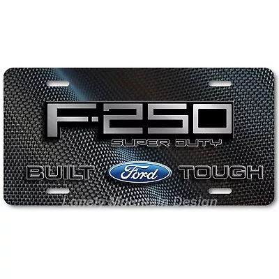 Ford F-250 Super Duty Inspired Art On Carbon FLAT Aluminum Novelty License Plate • $19.99