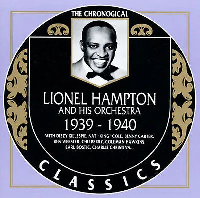 1939-1940 By Lionel Hampton Chronological Classics Import CD France Original • $8