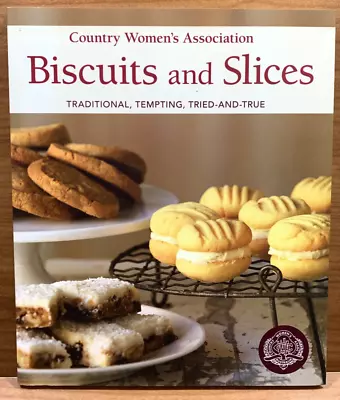 Country Women's Association Biscuits And Slices CWA Cookbook Baking Cookies • $110