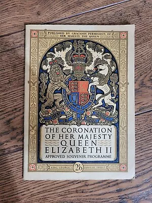 The Coronation Of Her Majesty Queen Elizabeth II. Approved Souvenir Programme • £10