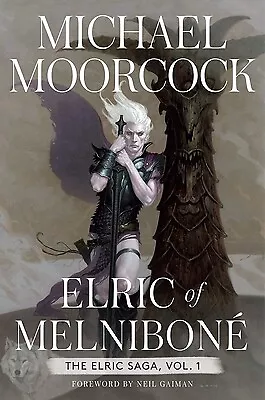 Elric Of Melniboné: The Elric Saga Part 1 -- Michael Moorcock - Hardcover • $28.99