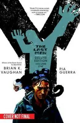 Y: The Last Man Book 1 Deluxe Edition - Hardcover By Brian K. Vaughan - GOOD • $7.93