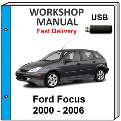 $14.99 • Buy Ford Focus 2000 2001 2002 2003 2004 2005 2006 Service Repair Workshop Manual 