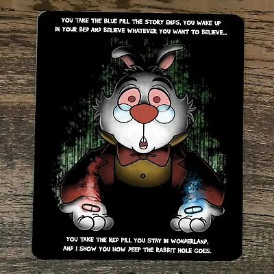 Mouse Pad Red Pill Blue Pill White Rabbit Alice In Wonderland Hole Matrix Quote • $13.95