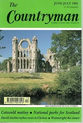 1991 JUME JULY 21863 The Countryman Magazine  ELGIN CATHEDRAL BESIDE THE LOSSIE • £1.25