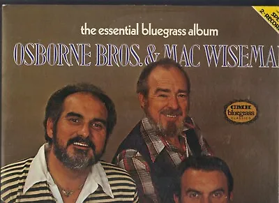 OSBORNE BROTHERS & MAC WISEMAN - Essential - CMH 70s Country Double LP - SIGNED • $1.99