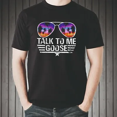 £11.99 • Buy Birthday Gift Maverick Talk To Me Goose T-Shirt Top Fancy Adult Tshirt Design 37