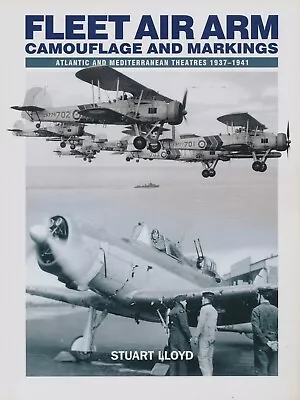 Fleet Air Arm Camouflage And Markings 1937-1941 (Dalrymple & Verdun) - New Copy • £11.99