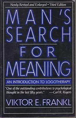 Man's Search For Meaning: An Introduction To Logotherapy • $6.25