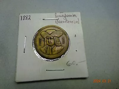 1882 William Penn U.S. MINT Bicentennial  Pennsylvania Souvenir Medal Token Coin • $9.99