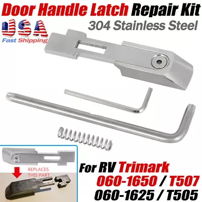 For T507 RV Trimark 060-1650 Door Handle Latch Repair Kit 304 Stainless Steel US • $22.99