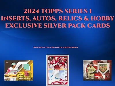 2024 Topps Series 1 Inserts Autos Relics & Silver Pack Cards YOU PICK 3-26-24 • $1.50