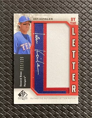 IAN KINSLER 2006 SP Authentic By The Letter Patch Auto SSP /125 Texas Rangers ⚾️ • $47.45