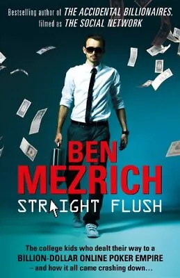 Straight FlushBen Mezrich- 9780099559146 • £2.81