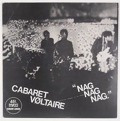 CABARET VOLTAIRE: Nag Nag Nag Celluloid France 12” Vinyl Experimental Industrial • $35