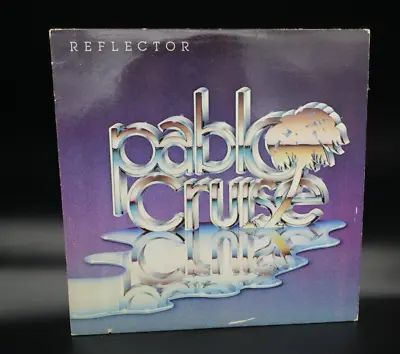 Pablo Cruise - Reflector LP  (Vinyl) • $25