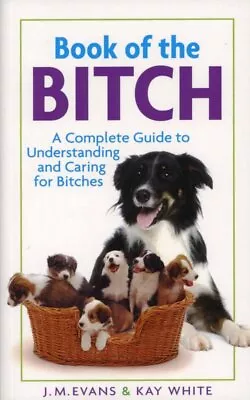 £8.73 • Buy Book Of The Bitch By Kay White, J.M. Evans (Paperback, 1997)