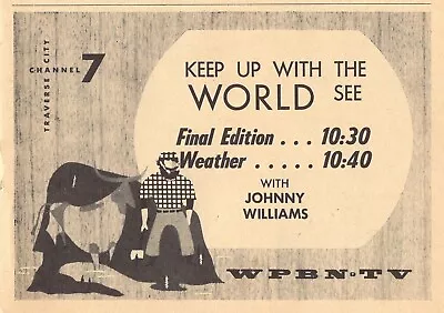 1957 Wpbn Michigan Tv News Ad ~ Johnny Williams Weather Reporter • $10