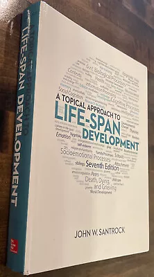 A Topical Approach To Life-Span Development By John Santrock VERY GOOD • $6