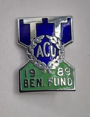 £9.99 • Buy ACU Benevolent Fund 1989  TT Supporter IOM Enamel Biker Pin Badge Ben Fund.