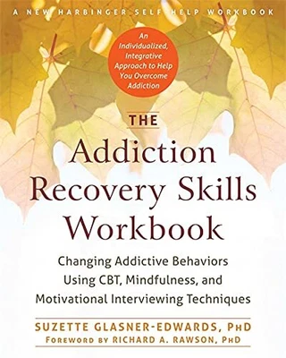 £17.60 • Buy The Addiction Recovery Skills Workbook: Changing Addictive Behaviors Using CBT,