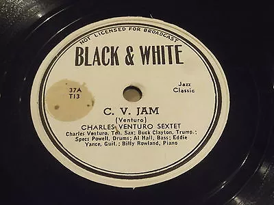 Charles Venturo Sextet: C.V. Jam / Out You Go 78 - Black & White • $12.50