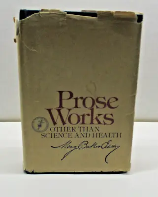 Prose Works Other Than Science & Health W/Key To Scriptures Mary Baker Eddy 1953 • $16.93