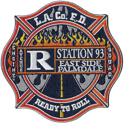 LA County Station 93 Avenue R East Side Palmdale Ready To Roll NEW - Fire Patch • $6.95