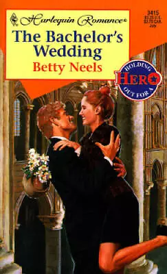 The Bachelor's Wedding - Mass Market Paperback By Betty Neels - GOOD • $4.57