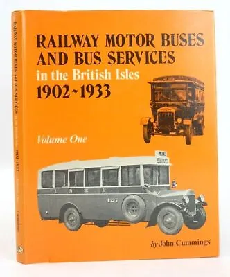 Railway Motor Buses And Bus Services In The British Isles 1902-1933 Volume One • $21.64