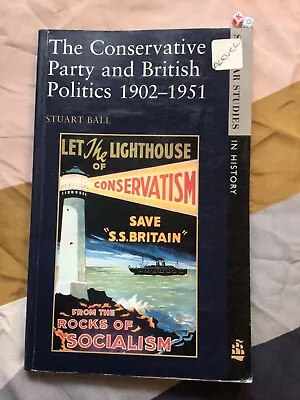 £8.39 • Buy The Conservative Party And British Politics 1902 - 1951 (Seminar Studies In Hist