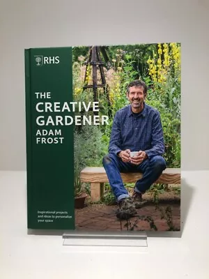 The Creative Gardener Adam Frost RHS CG K22 • £7.19