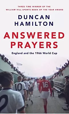 Answered Prayers: England And The 1... Hamilton Dunca • £8.49