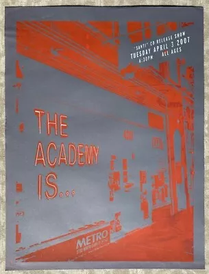 $29.99 • Buy THE ACADEMY IS Santi CD Release Show 2007 SCREEN PRINT Pop Punk Concert Poster