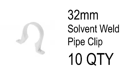 10 X 32mm Solvent Glue Weld Waste Pipe Clips White Water Fixing Plumbing Fitting • £3.50