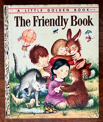 THE FRIENDLY BOOK ~ 1st  A  Ed. Little Golden Book #199 ~ Wise Brown Williams • $16.99