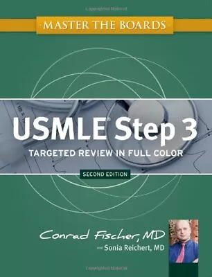 MASTER THE BOARDS USMLE STEP 3 By Conrad Fischer & Sonia Reichert **Excellent** • $11.95