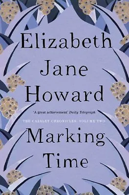 £3.48 • Buy Marking Time: Cazalet Chronicles Book 2 By Elizabeth Jane Howard