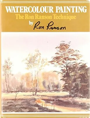 $7.58 • Buy Watercolour Painting: The Ron Ranson Technique By Ranson, Ron Hardback Book The