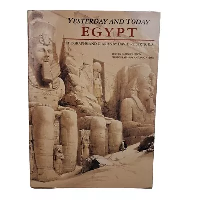 Egypt Yesterday And Today: Lithographs And Diaries By David Roberts R.A. Book • £19.99