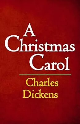 A Christmas Carol: The Original & Complete Edition By Dickens Charles Book The • £3.49